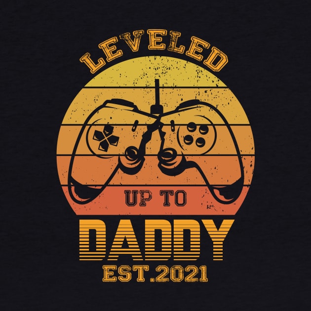 leveled up to daddy est 2021 by FatTize